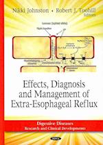 Effects, Diagnosis & Management of Extra-Esophageal Reflux
