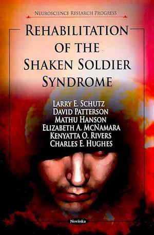 Rehabilitation of the Shaken Soldier Syndrome