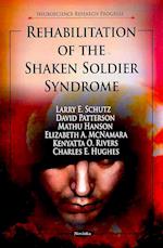 Rehabilitation of the Shaken Soldier Syndrome