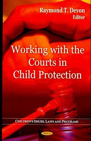 Working with the Courts in Child Protection