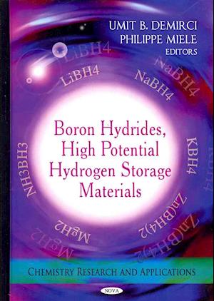 Boron Hydrides, High Potential Hydrogen Storage Materials