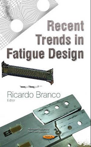 Recent Trends in Fatigue Design