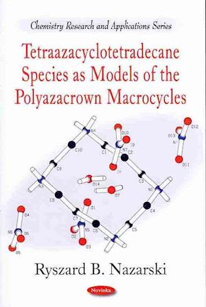 Tetraazacyclotetradecane Species as Models of the Polyazacrown Macrocycles