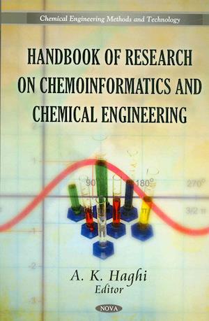 Handbook of Research on Chemoinformatics & Chemical Engineering