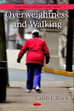 Overweightness and Walking