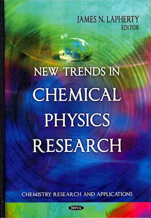 New Trends in Chemical Physics Research