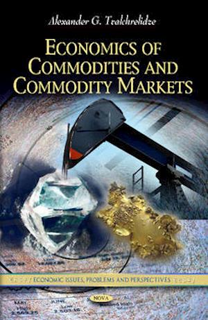 Economics of Commodities & Commodity Markets