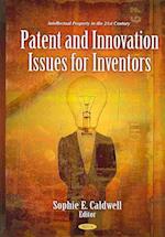 Patent & Innovation Issues for Inventors