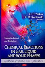 Chemical Reactions in Gas, Liquid & Solid Phases