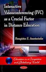 Interactive Videoconferencing (IVC) as a Crucial Factor in Distance Education