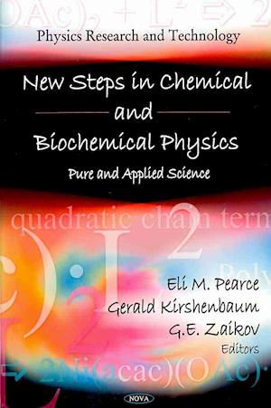 New Steps in Chemical & Biochemical Physics