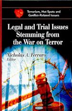 Legal & Trial Issues Stemming from the War on Terror
