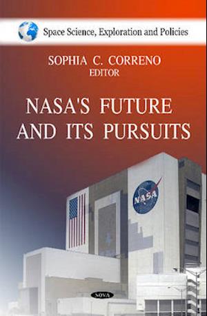 NASA's Future & it's Pursuits