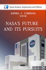 NASA's Future & it's Pursuits