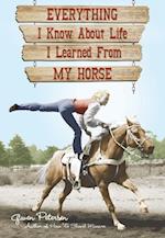 Everything I Know About Life I Learned From My Horse