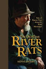 The Old-Time River Rats : Tales of Bygone Days along the Wild Mississippi