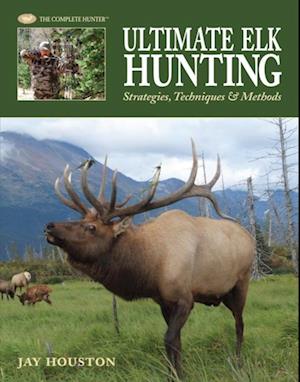 Ultimate Elk Hunting