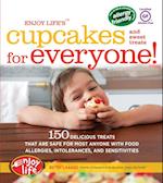 Enjoy Life's(TM) Cupcakes and Sweet Treats for Everyone! : 150 Delicious Treats That Are Safe for Anyone with Food Allergies, Intolerances, and Sensitivities