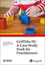 Griffiths III - A Case Study Book for Practitioners