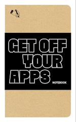 Get Off Your Apps Notebook