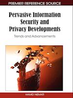 Pervasive Information Security and Privacy Developments