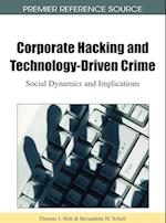 Corporate Hacking and Technology-Driven Crime