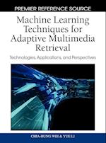 Machine Learning Techniques for Adaptive Multimedia Retrieval