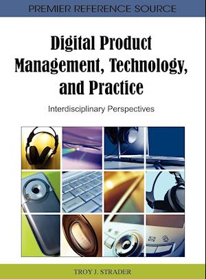 Digital Product Management, Technology, and Practice