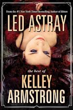 Led Astray: The Best Of Kelley Armstong