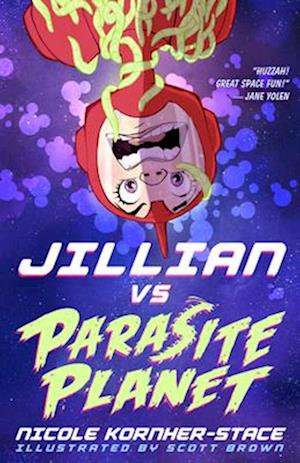 Jillian vs. Parasite Planet