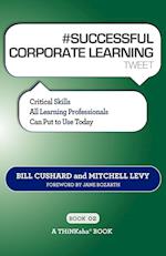 # SUCCESSFUL CORPORATE LEARNING tweet Book02