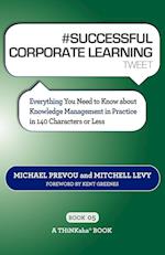 # SUCCESSFUL CORPORATE LEARNING tweet Book05
