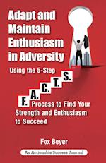 Adapt And Maintain Enthusiasm In Adversity