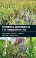 A Guide to Moist-Soil Wetland Plants of the Mississippi Alluvial Valley