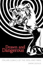 Drawn and Dangerous