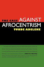 The Case Against Afrocentrism