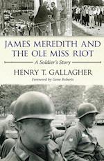 James Meredith and the Ole Miss Riot