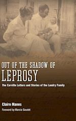 Out of the Shadow of Leprosy