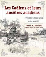 Les Cadiens Et Leurs Ancètres Acadiens