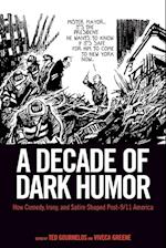 A Decade of Dark Humor