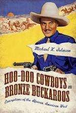 Hoo-Doo Cowboys and Bronze Buckaroos