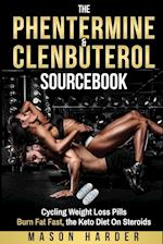 The Phentermine & Clenbuterol Sourcebook