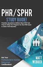 PHR/SPHR   Study   Guide   -   Practice   Questions!   Best   PHR   Test   Prep   to   Help   You   Prepare   for   the   PHR   Exam!   Get   PHR   Certification!