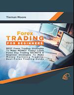 Forex Trading for Beginners  Best Forex Trading Strategies To Make Money Today! Learn Forex Day Trading SECRETS & Beginner Strategies To Make Money Currency Trading, Best Forex Trading Guide