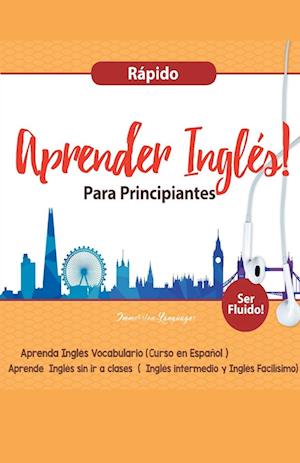 Aprender Inglés para Principiantes Rápido - Aprenda Inglés Vocabulario (Curso en Español - Ser Fluido)