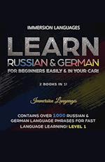 Learn German & Russian For Beginners Easily & In Your Car - Phrases Edition. Contains Over 500 German & Russian Phrases 
