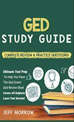 GED Study Guide! Practice Questions Edition & Complete Review Edition
