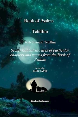 Tehillim - Book of Psalms  With Shimush Tehillim