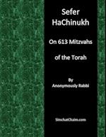 Sefer HaChinukh - On 613 Mitzvahs of the Torah 