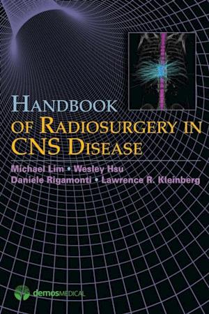 Handbook of Radiosurgery in CNS Disease